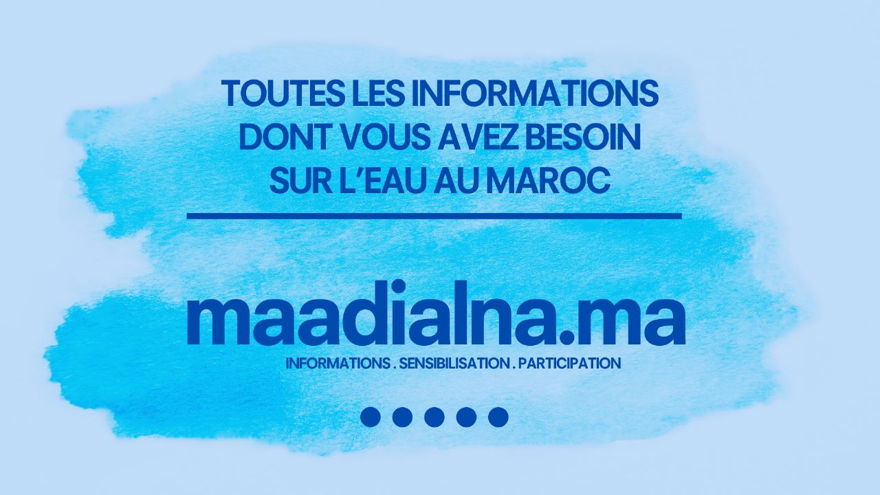 MaaDialna.ma : la première plateforme d’informations des citoyens sur l’eau au Maroc